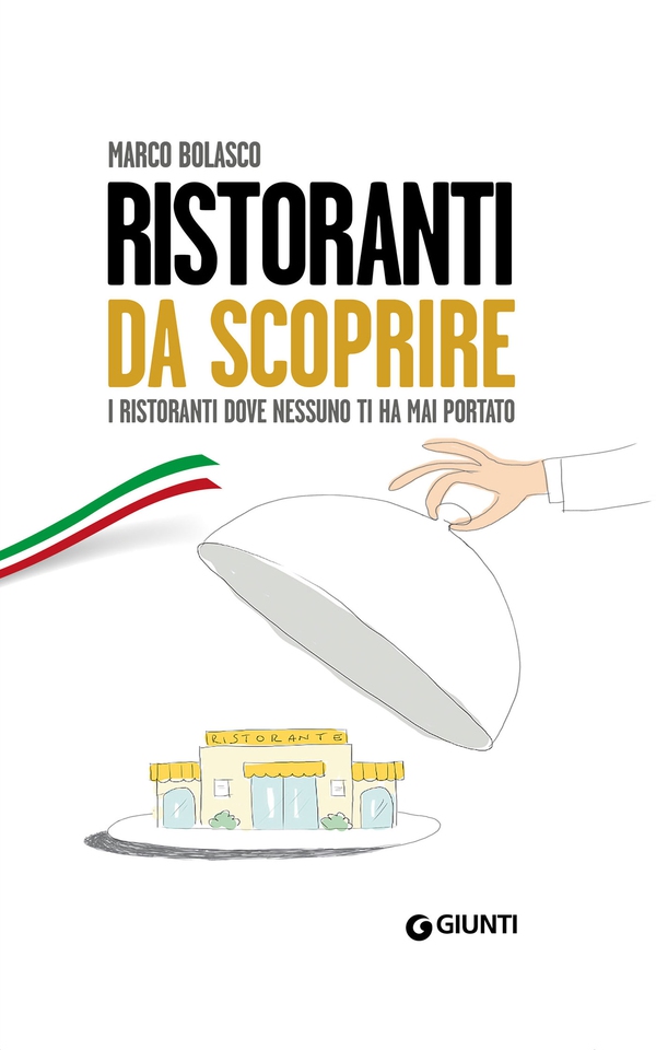 Ristoranti da scoprire - Librerie.coop Ristoranti da scoprire - Librerie.coop