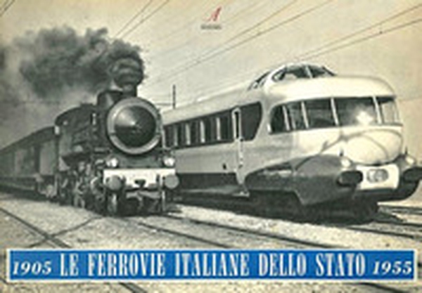 Le Ferrovie Italiane dello Stato 1905-1955. Ediz. italiana, inglese e francese - Librerie.coop Le Ferrovie Italiane dello Stato 1905-1955. Ediz. italiana, inglese e francese - Librerie.coop