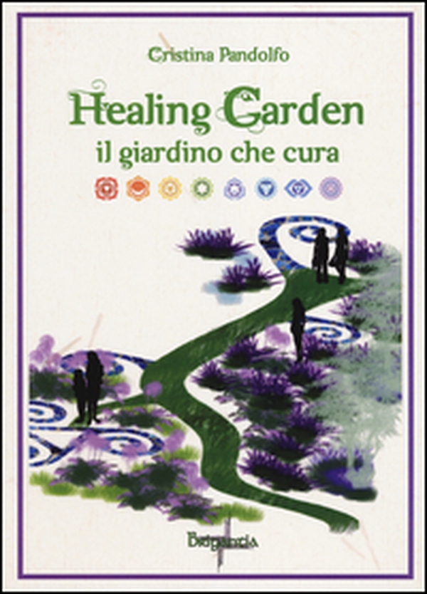 Healing garden. Il giardino che cura - Librerie.coop Healing garden. Il giardino che cura - Librerie.coop