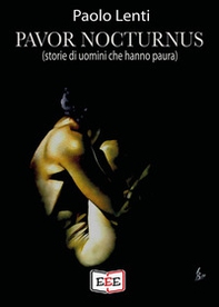 Pavor nocturnus. (Storie di uomini che hanno paura) - Librerie.coop