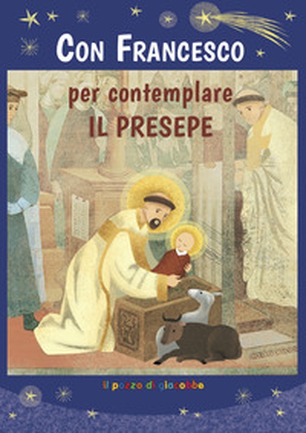 Con Francesco per contemplare il presepe - Librerie.coop Con Francesco per contemplare il presepe - Librerie.coop