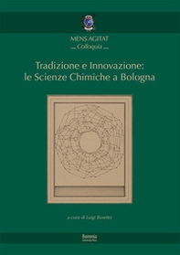 Tradizione e innovazione: le scienze chimiche a Bologna - Librerie.coop Tradizione e innovazione: le scienze chimiche a Bologna - Librerie.coop