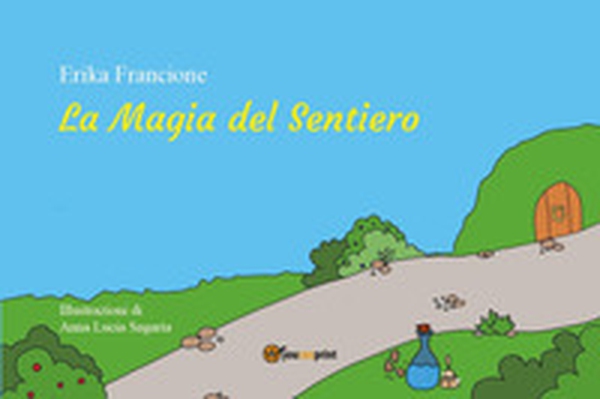 La magia del sentiero - Librerie.coop La magia del sentiero - Librerie.coop