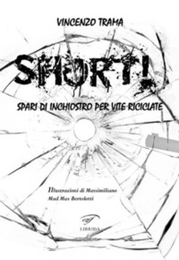 Short! Spari di inchiostro per vite riciclate - Librerie.coop Short! Spari di inchiostro per vite riciclate - Librerie.coop