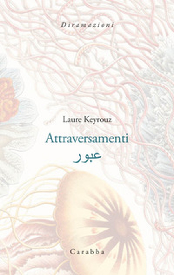 Attraversamenti. Testo arabo a fronte - Librerie.coop Attraversamenti. Testo arabo a fronte - Librerie.coop