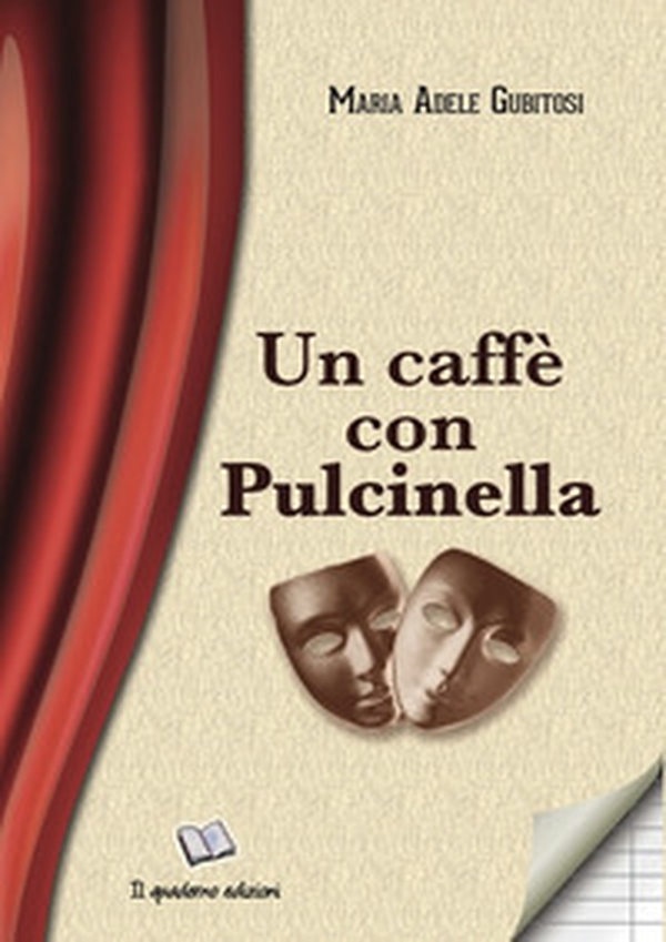 Un caffè con Pulcinella - Librerie.coop Un caffè con Pulcinella - Librerie.coop