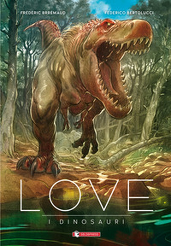 I dinosauri. Love - Librerie.coop I dinosauri. Love - Librerie.coop