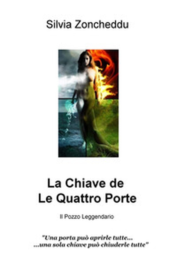 La chiave de le quattro porte. Il pozzo leggendario - Librerie.coop La chiave de le quattro porte. Il pozzo leggendario - Librerie.coop