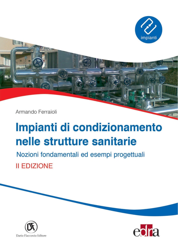 Impianti di condizionamento nelle strutture sanitarie II edizione - Librerie.coop