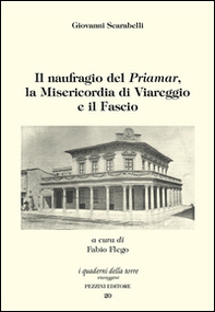 Il naufragio del «Priamar», la Misericordia di Viareggio e il Fascio - Librerie.coop