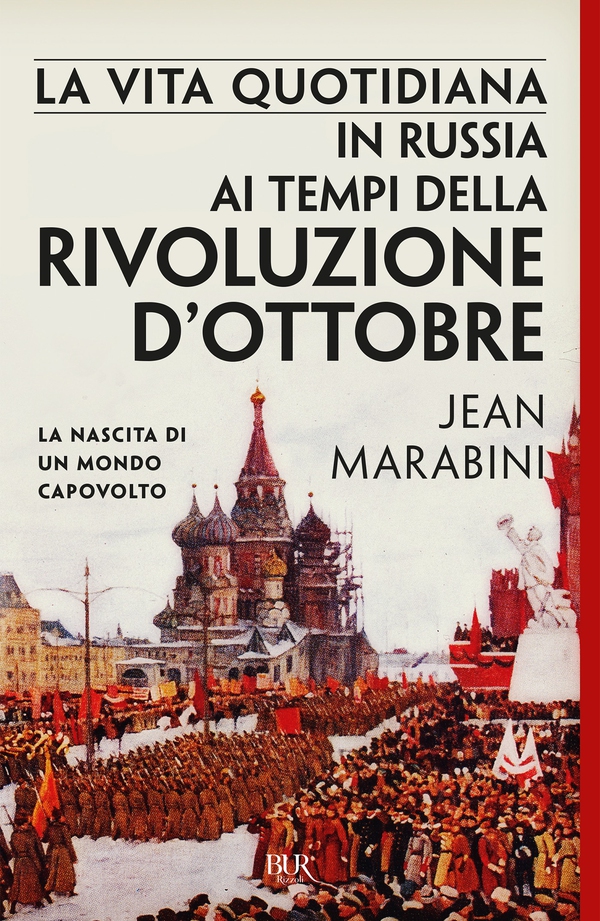 La vita quotidiana in Russia ai tempi della Rivoluzione d'ottobre - Librerie.coop La vita quotidiana in Russia ai tempi della Rivoluzione d'ottobre - Librerie.coop