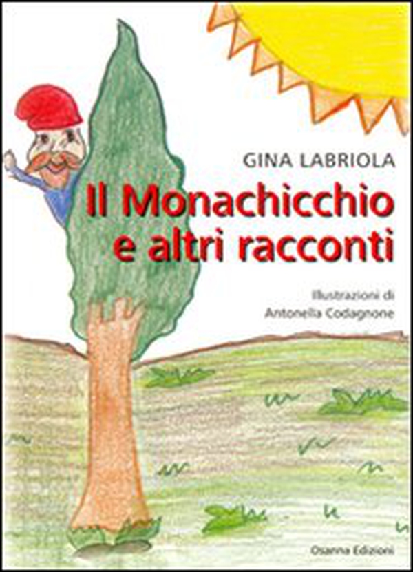 Il Monachicchio e altri racconti - Librerie.coop Il Monachicchio e altri racconti - Librerie.coop
