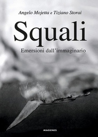 Squali. Emersioni dall'immaginario - Librerie.coop Squali. Emersioni dall'immaginario - Librerie.coop