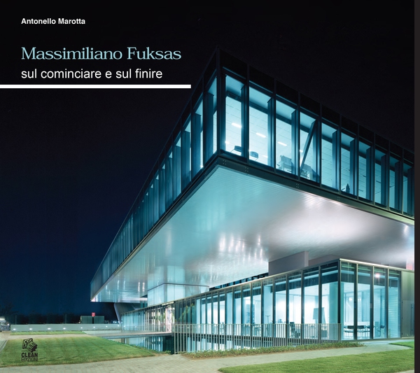 MASSIMILIANO FUKSAS sul cominciare e sul finire - Librerie.coop MASSIMILIANO FUKSAS sul cominciare e sul finire - Librerie.coop