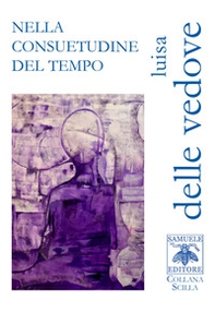 Nella consuetudine del tempo - Librerie.coop Nella consuetudine del tempo - Librerie.coop