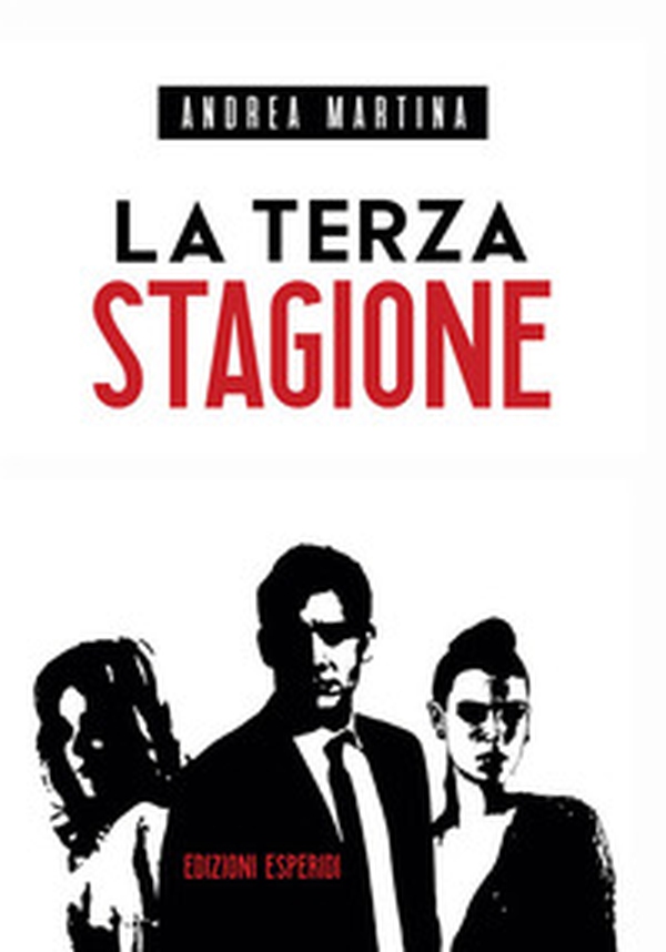 La terza stagione - Librerie.coop La terza stagione - Librerie.coop