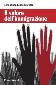 Il valore dell'immigrazione. - Librerie.coop Il valore dell'immigrazione. - Librerie.coop