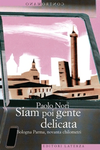 Siam poi gente delicata - Librerie.coop