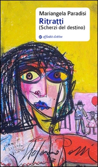 Ritratti (scherzi del destino) - Librerie.coop