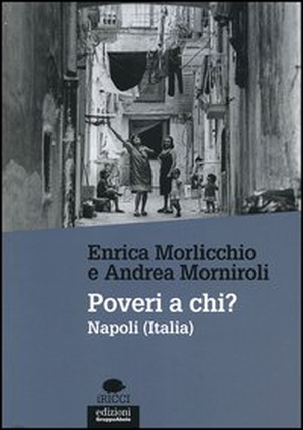 Poveri a chi? Napoli (Italia) - Librerie.coop Poveri a chi? Napoli (Italia) - Librerie.coop