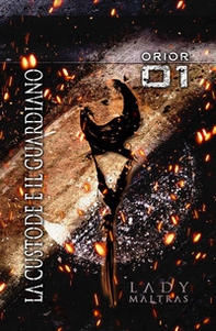 Oriori 01. La custode e il guardiano - Librerie.coop