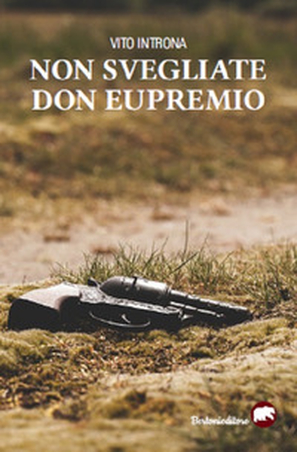Non svegliate Don Eupremio - Librerie.coop Non svegliate Don Eupremio - Librerie.coop