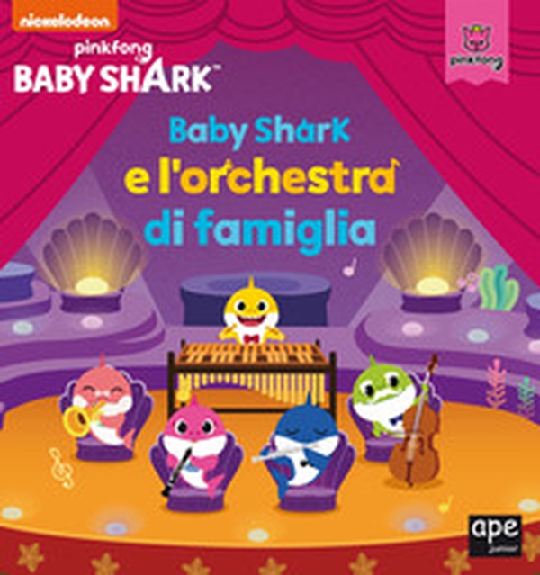 Baby Shark e l'orchestra di famiglia - Librerie.coop Baby Shark e l'orchestra di famiglia - Librerie.coop