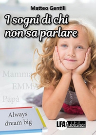 I sogni di chi non sa parlare - Librerie.coop
