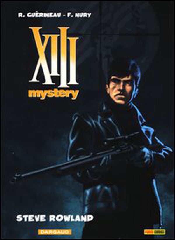 Steve Rowland. XIII Mystery - Librerie.coop Steve Rowland. XIII Mystery - Librerie.coop