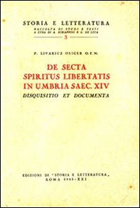 De secta «spiritus libertatis» in Umbria saec. XIV. Disquisitio et documenta - Librerie.coop