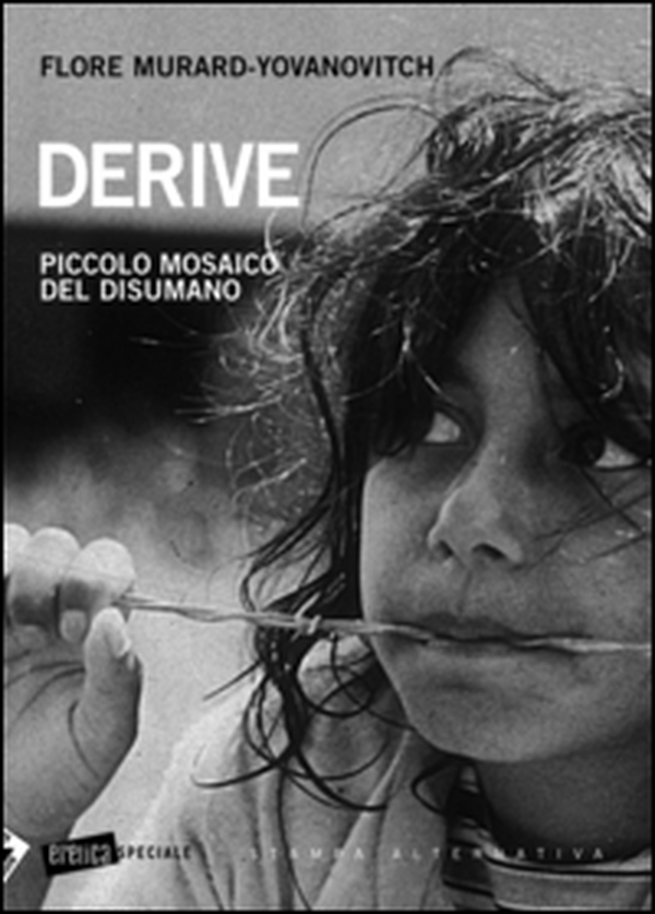 Derive. Piccolo mosaico del disumano - Librerie.coop Derive. Piccolo mosaico del disumano - Librerie.coop