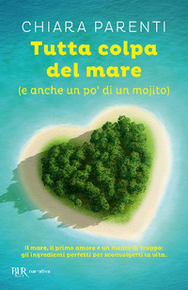 Tutta colpa del mare (e anche un po' di un mojito) - Librerie.coop Tutta colpa del mare (e anche un po' di un mojito) - Librerie.coop
