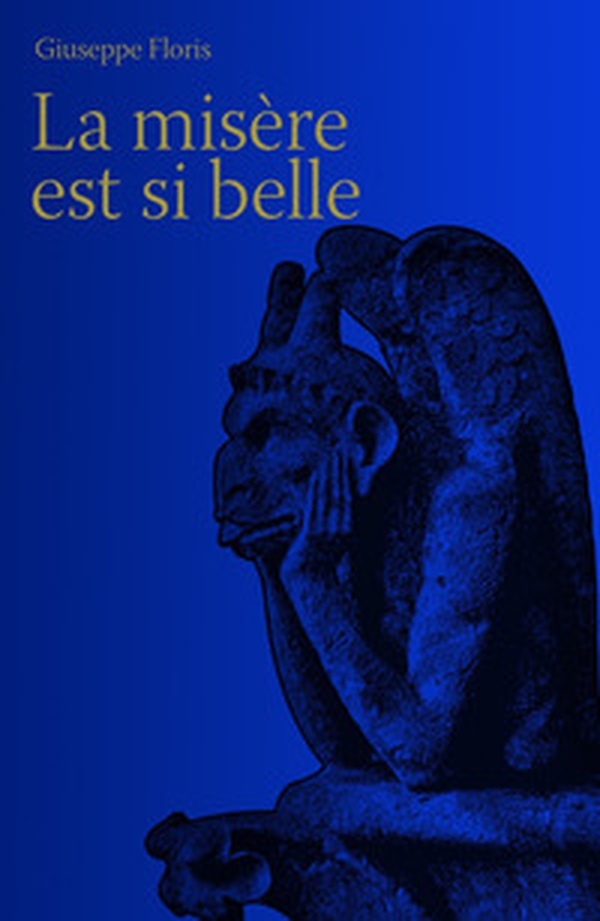 La misère est si belle - Librerie.coop La misère est si belle - Librerie.coop