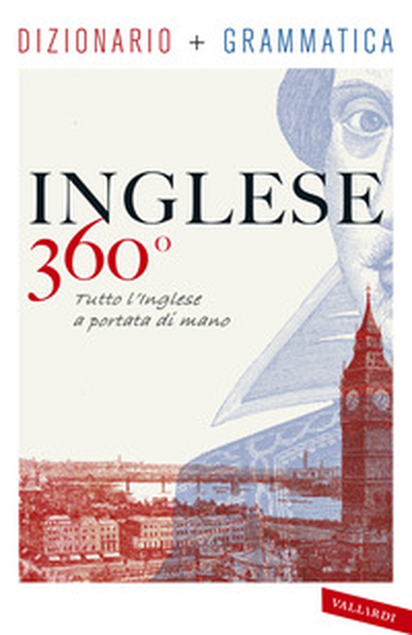 Inglese 360°. Dizionario + grammatica. Tutto l'inglese a portata di mano - Librerie.coop