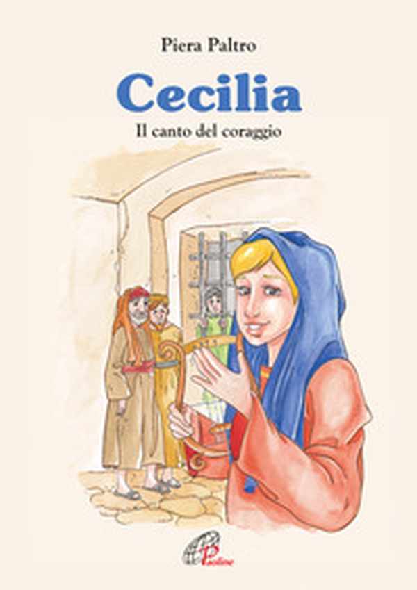 Cecilia. Il canto del coraggio - Librerie.coop Cecilia. Il canto del coraggio - Librerie.coop