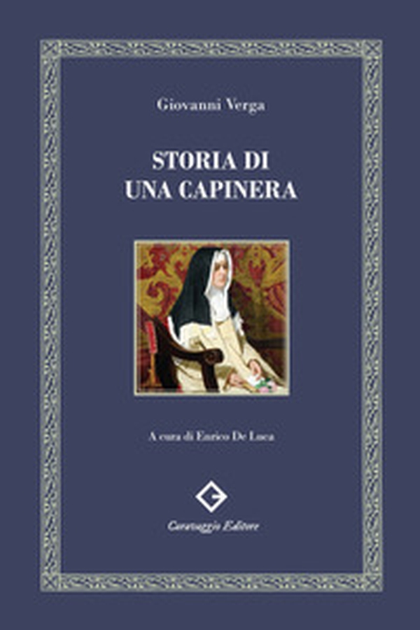 Storia di una capinera. Ediz. filologica e annotata - Librerie.coop Storia di una capinera. Ediz. filologica e annotata - Librerie.coop