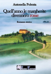 Quell'anno le margherite divennero rosse - Librerie.coop