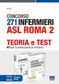 Concorso 271 infermieri ASL Roma 2. Teoria e test. Kit per la preparazione al concorso - Librerie.coop