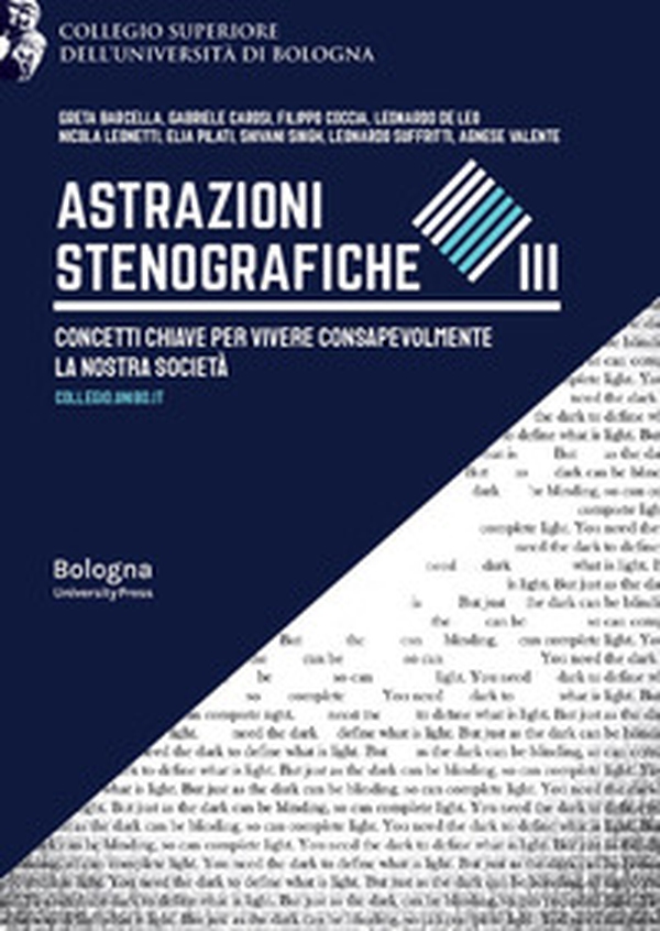 Astrazioni stenografiche. Concetti chiave per vivere consapevolmente la nostra società - Vol. 3 - Librerie.coop Astrazioni stenografiche. Concetti chiave per vivere consapevolmente la nostra società - Vol. 3 - Librerie.coop