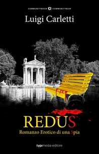 Redus. Romanzo erotico di una spia - Librerie.coop