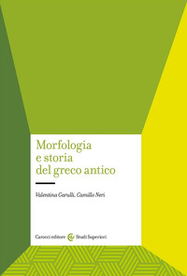 Morfologia e storia del greco antico - Librerie.coop Morfologia e storia del greco antico - Librerie.coop