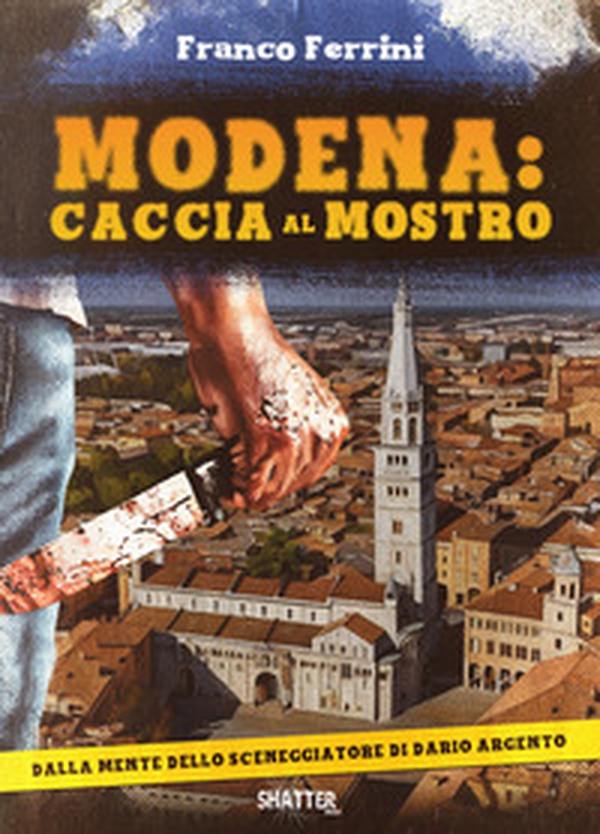 Modena: caccia al mostro - Librerie.coop Modena: caccia al mostro - Librerie.coop