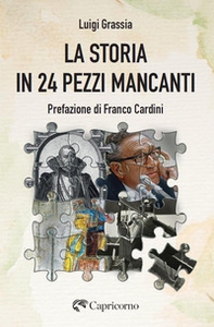 La storia in 24 pezzi mancanti - Librerie.coop