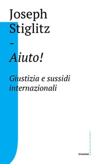 Aiuto! Giustizia e sussidi internazionali - Librerie.coop