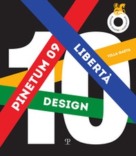 Pinetum 09. Libertà. Villa Gaeta. Dalla California a Montevarchi - Librerie.coop