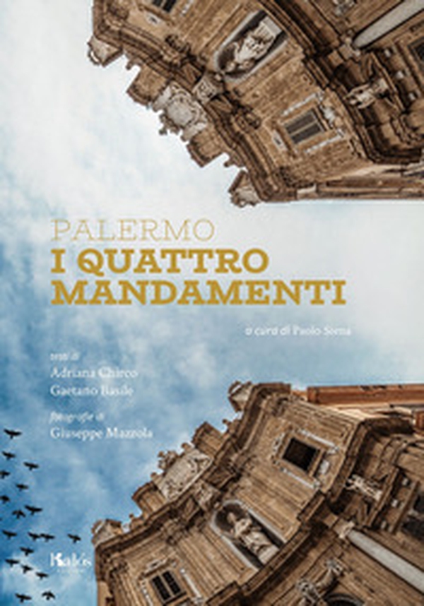 Palermo. I quattro mandamenti - Librerie.coop Palermo. I quattro mandamenti - Librerie.coop
