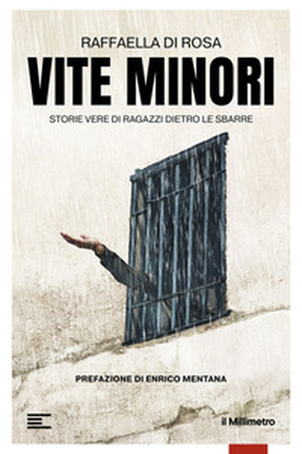 Vite minori. Storie vere di ragazzi dietro le sbarre - Librerie.coop Vite minori. Storie vere di ragazzi dietro le sbarre - Librerie.coop