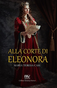 Alla corte di Eleonora - Librerie.coop Alla corte di Eleonora - Librerie.coop