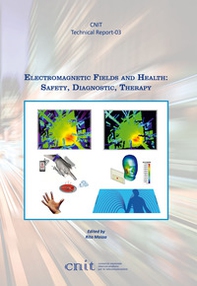 Electromagnetic fields and health: safety, diagnostic, therapy - Librerie.coop
