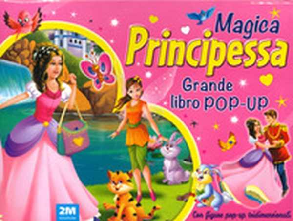 Magica principessa. Grande libro pop-up - Librerie.coop Magica principessa. Grande libro pop-up - Librerie.coop
